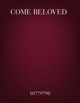 Come, Beloved! SAB choral sheet music cover